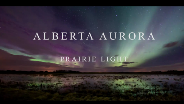 Alberta Aurora – Prairie Light time-lapse movie by InFocus Imagery