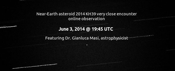 Watch near-Earth asteroid 2014 KH39 close fly-by today