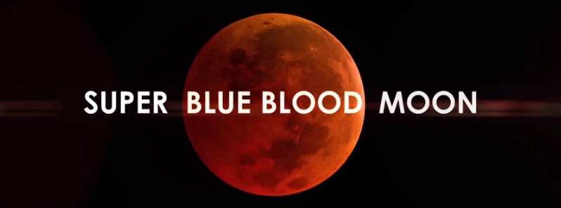 Super blue blood Moon and total lunar eclipse on January 31, 2018